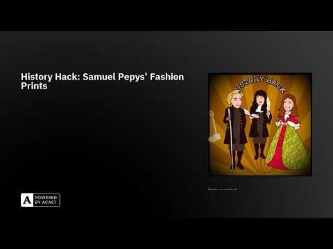 History Hack: Samuel Pepys' Fashion Prints