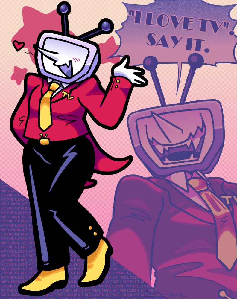Illustration of Tenna from Deltarune, on the left is a fullbody of him striking a pose and on the right, he's slamming his arm down and exclaiming "I Love TV. Say it."