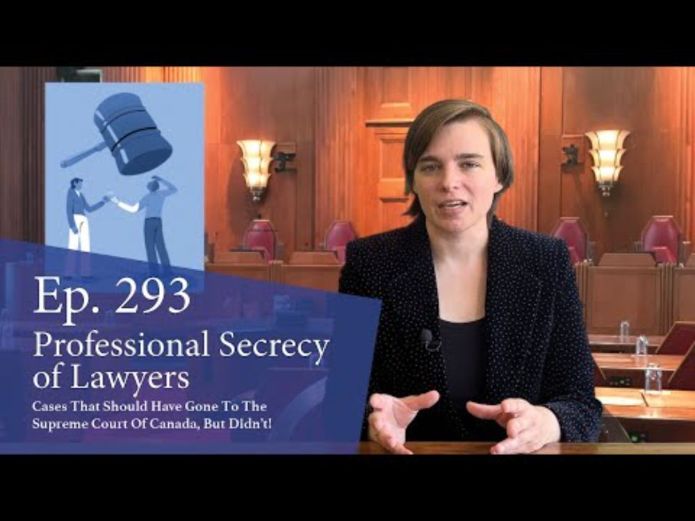 Professional Secrecy of Lawyers: Cases That Should Have Gone to the Supreme Court of Canada...