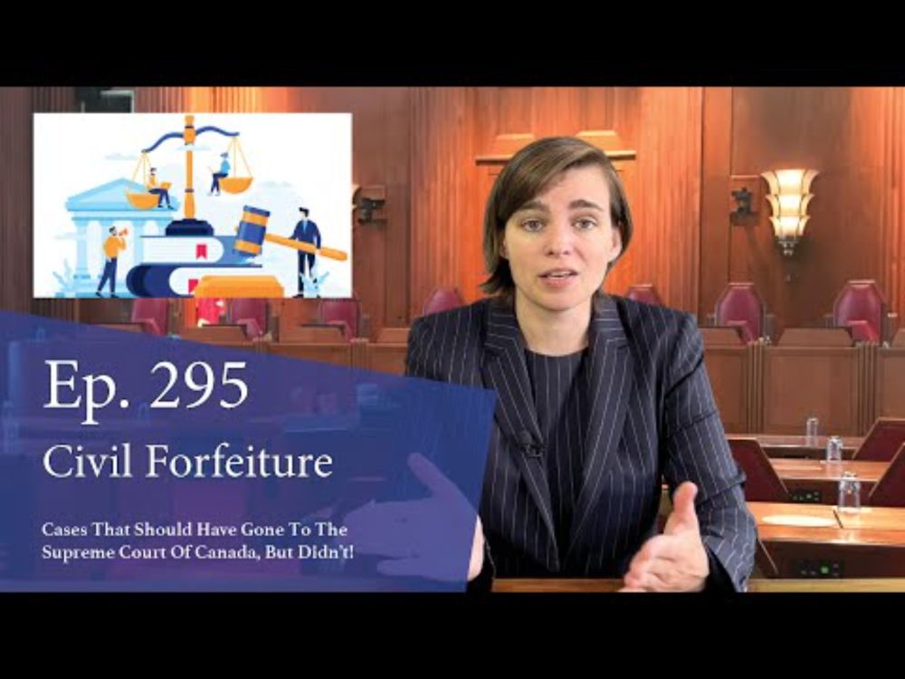 Civil Forfeiture: Cases That Should Have Gone to the Supreme Court of Canada, But Didn't!