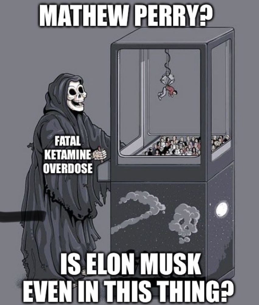 Grim reaper claw machine meme. 