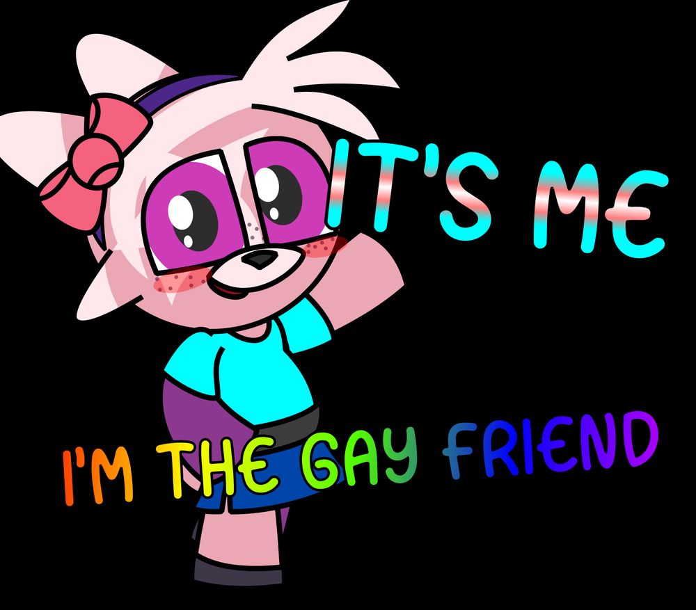 Rosie Starshine, my Stufful pokesona, proudly proclaiming, "IT'S ME, I'M THE GAY FRIEND". "IT'S ME" has trans pride colors, while "I'M THE GAY FRIEND" is rainbow.