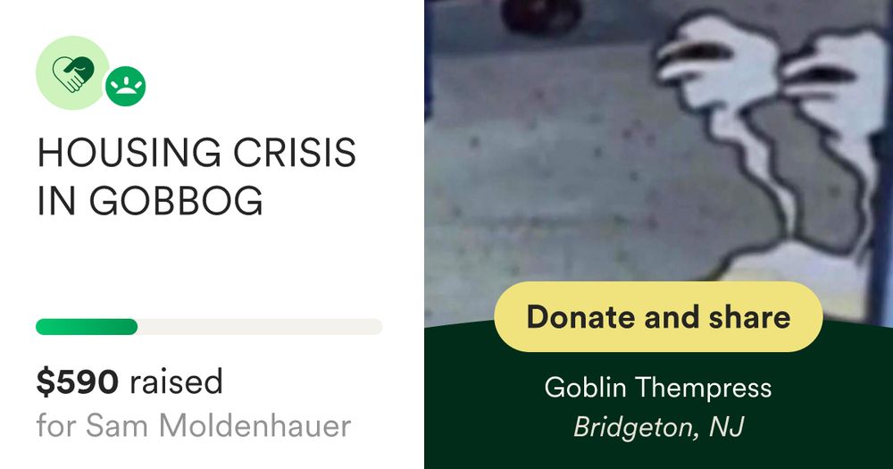 Donate to HOUSING CRISIS IN GOBBOG, organized by Goblin Thempress