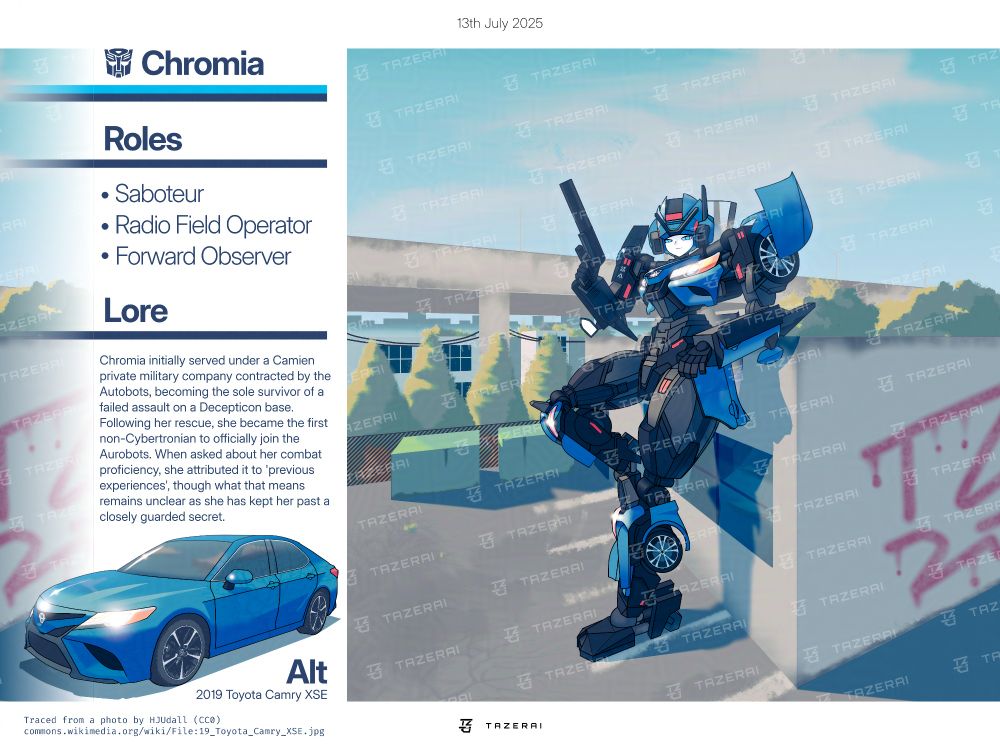 Autobot Chromia. Roles: Saboteur, Radio field Operator, Forward observer. Lore: Chromia initially served under a Camien private military company contracted by the Autobots, becoming the sole survivor of a failed assault on a Decepticon base. Following her rescue, she became the first non-Cybertronian to officially join the Autobots. When asked about her combat proficiency, she attributed it to 'previous experiences', though what that means remains unclear as she kept her past a closely guarded secret.