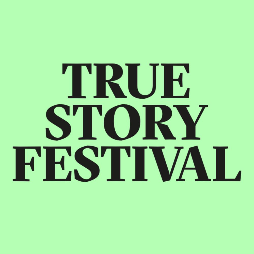 True Story Festival