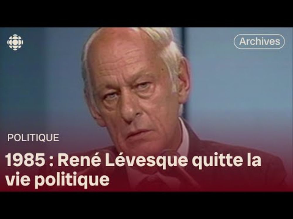 Le discours de départ de René Lévesque