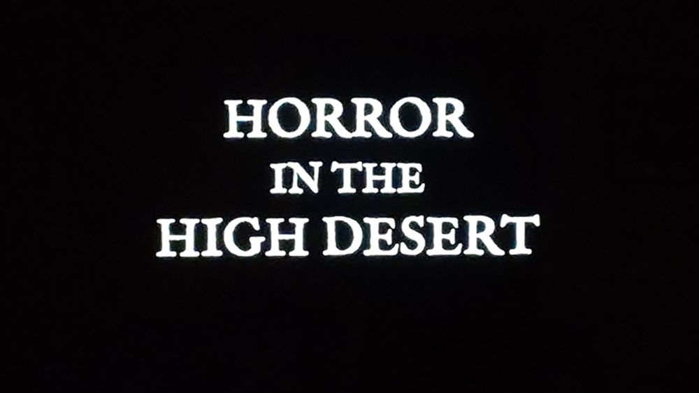 Horror in the High Desert