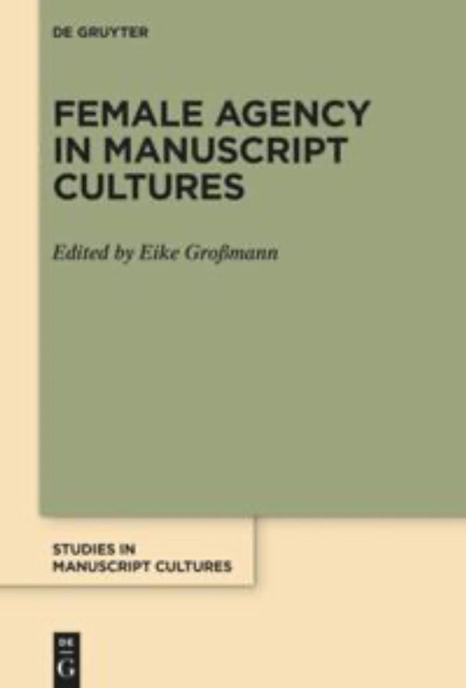 Female Agency in Manuscript Cultures