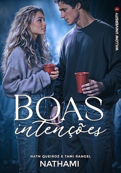 Boas Intenções (Willow University Livro 1)