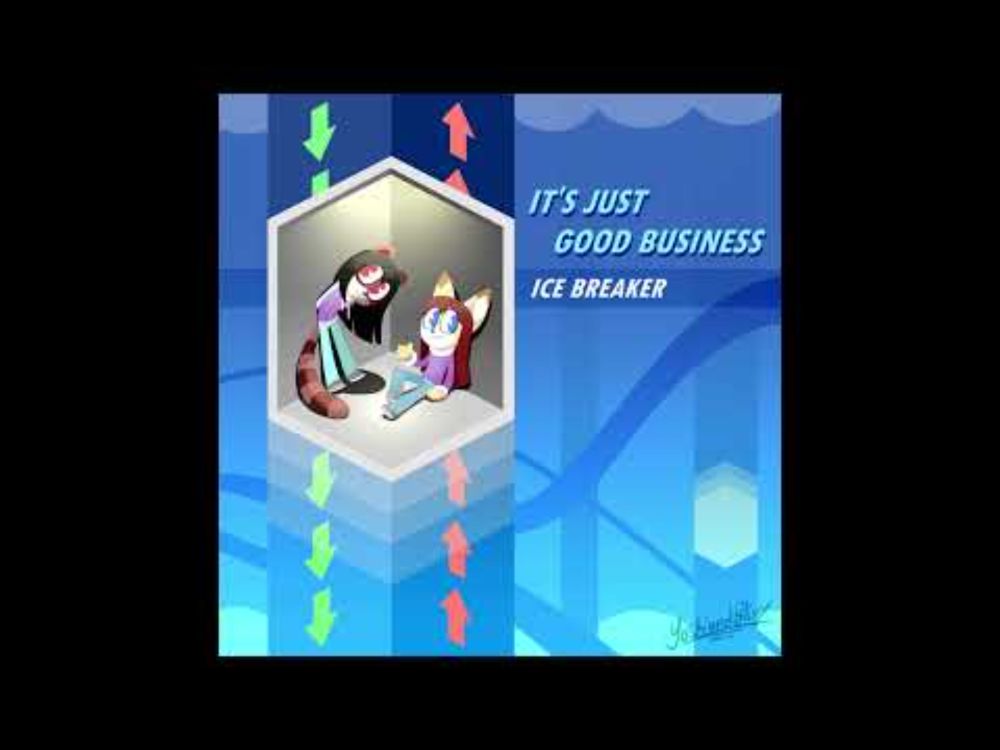 Ice Breaker [It's Just Good Business]