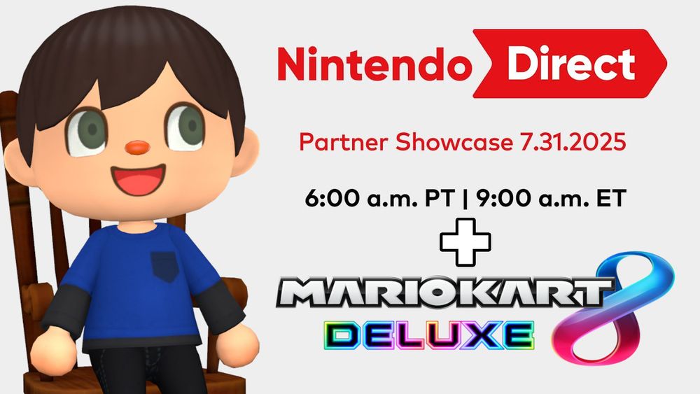 Matthew is sitting in a rocking chair on the left, and on the right displays the following text "Nintendo Direct Partner Showcase: 7.31.2025 - 6:00 a.m. PT | 9:00 a.m. ET + Mario Kart 8 Deluxe".