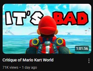 This is a YouTube video with the title "Critique of Mario Kart World" with the thumbnail showing Mario looking off to the ocean with the floating words "IT'S BAD" (wrong). The video's length is 1:01:56 with 71,000+ views and was uploaded 1 day ago.