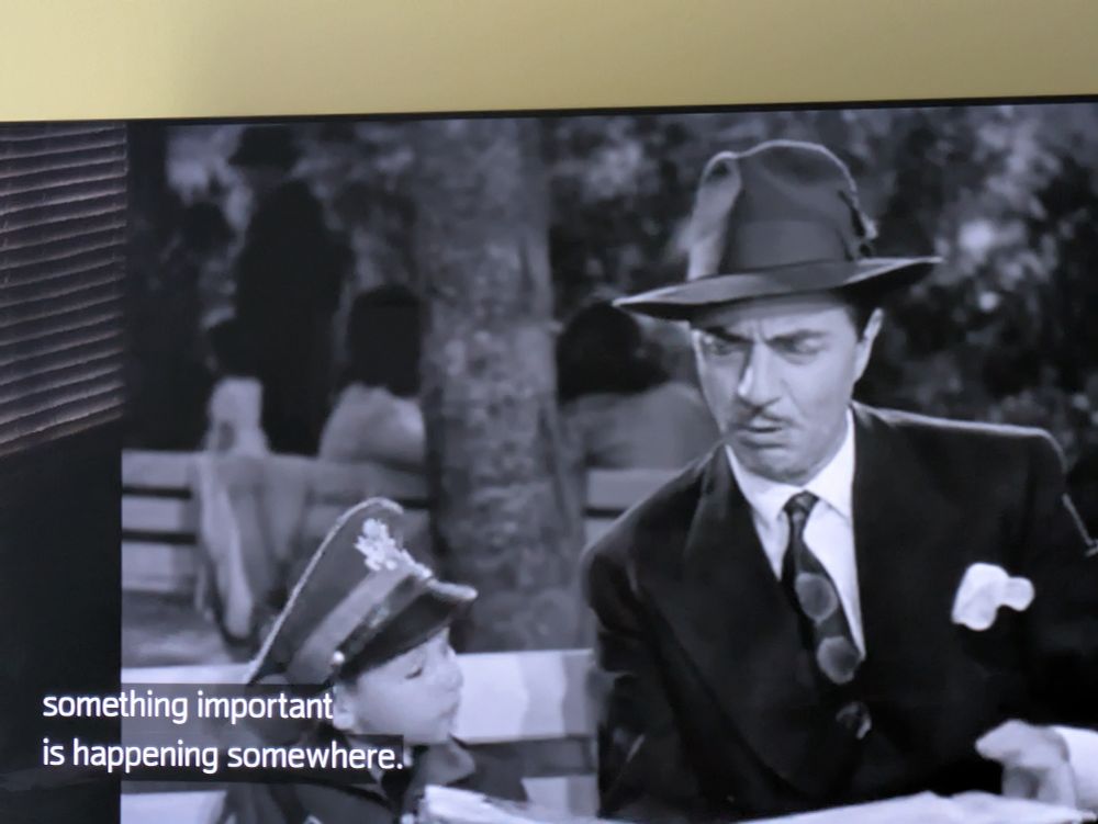 Shadow of the Thin Man: Nick Charles says to his son "something important is happening somewhere".