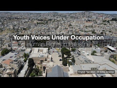 Youth Voices Under Occupation - Human Rights in Palestine