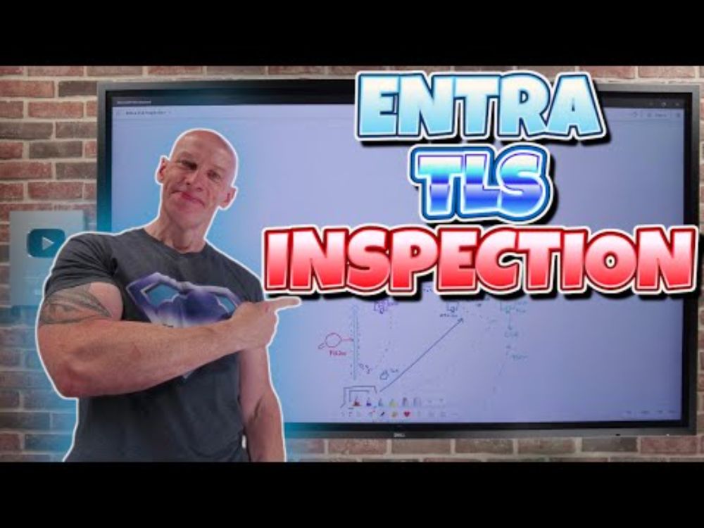 TLS Inspection in Microsoft Entra Internet Access Deep Dive