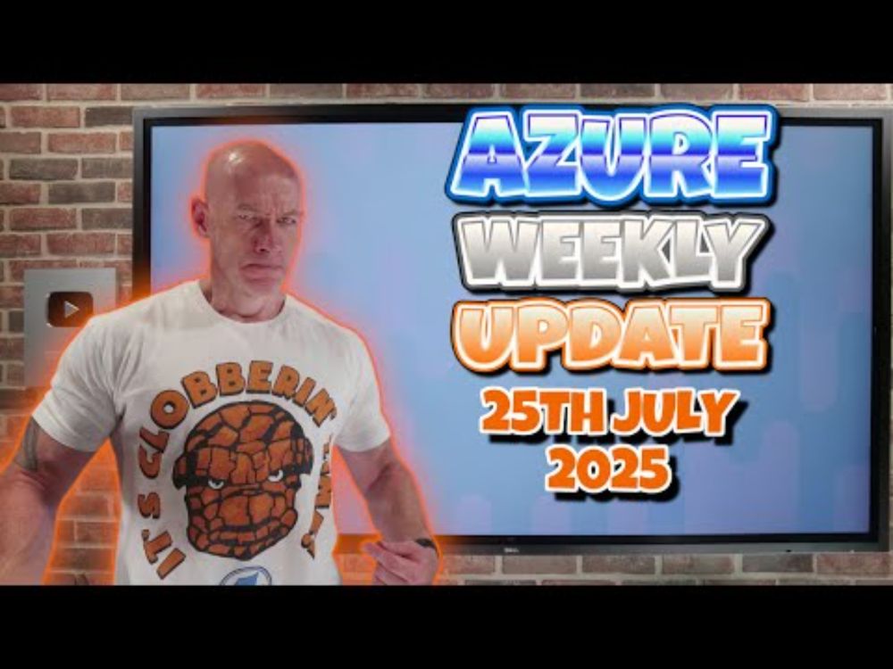 Azure Update - 25th July 2025