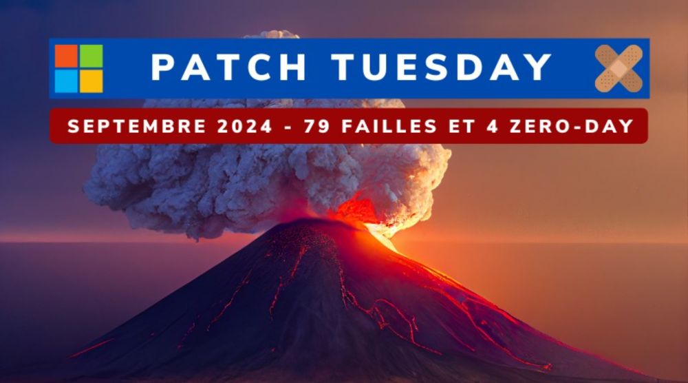 Le point sur le Patch Tuesday de Septembre 2024 de Microsoft