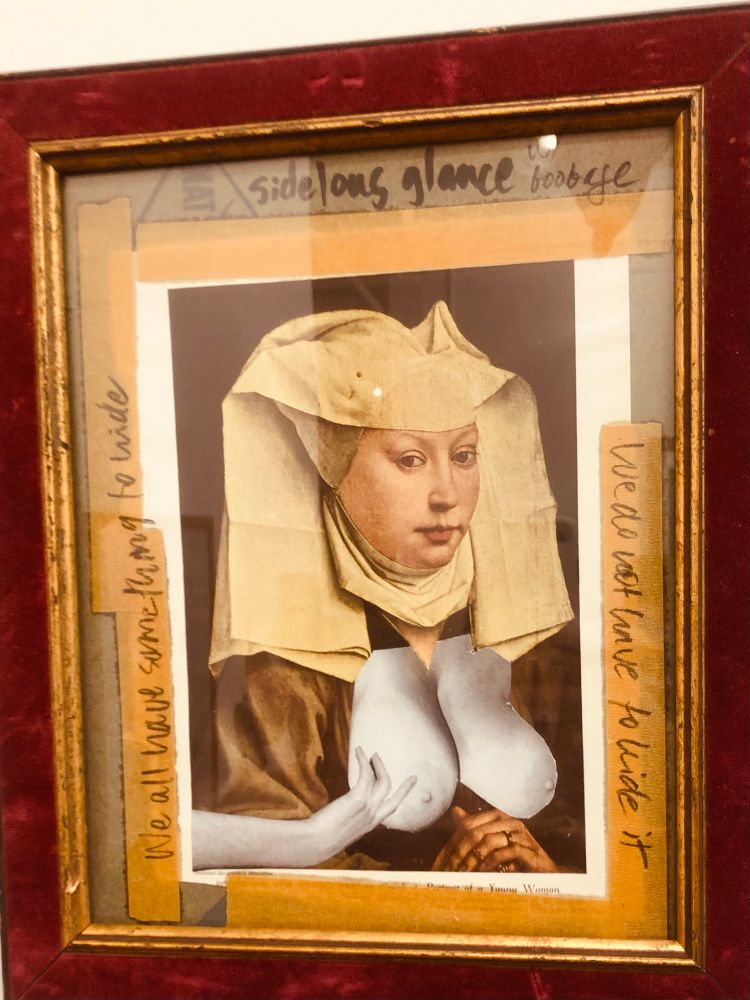Carol Aueens collage of a nun with extra hands and b & w breasts on top her robe. Found text around the image says “we all have something to hide. We don’t have to hide it. 