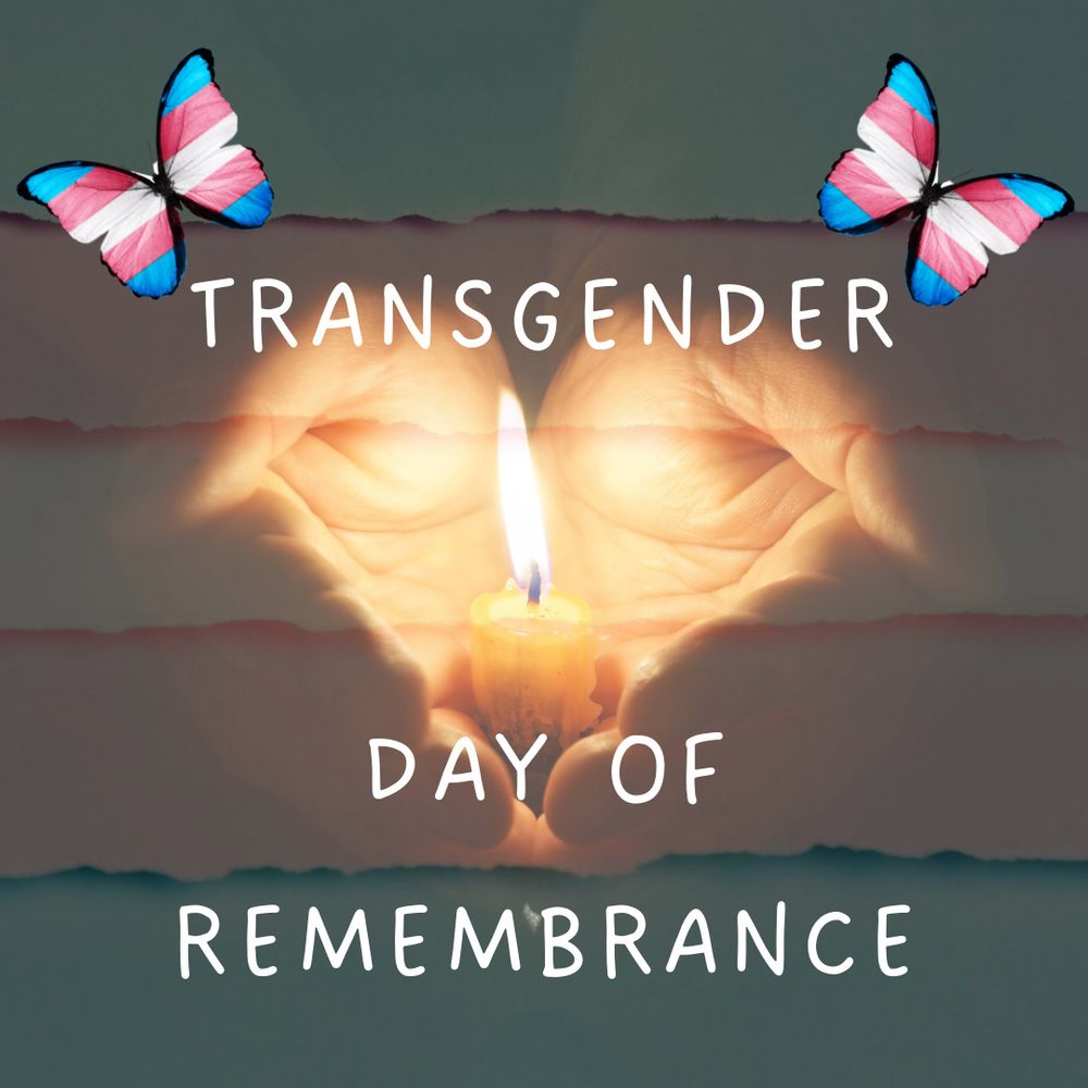 Two hands cradle a lit candle with the text "Transgender Day of Remembrance" overlaid. Two butterflies with transgender flag colours are at the top corners.

