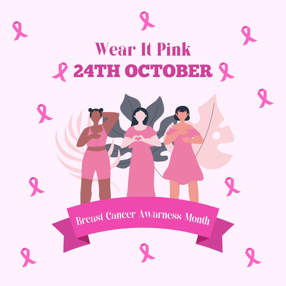 Three women in pink dresses stand united, surrounded by pink ribbons. The text reads "Wear It Pink, 24th October," with a banner below stating "Breast Cancer Awareness Month." The background is light pink with scattered ribbons.