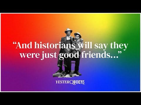 "And historians will say they were just good friends..."