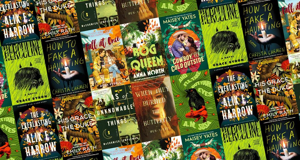 A compilation of ten October 2025 book covers in various shades of green. Books featured include Herculine, How To Fake A Haunting, Fall At Once, Bog Queen, Cowboy, It's Cold Outside, The Everlasting, His Grace, The Duke, Atlas of Unknowable Things, When They Burned The Butterfly and I'll Take Your Eyes Out.