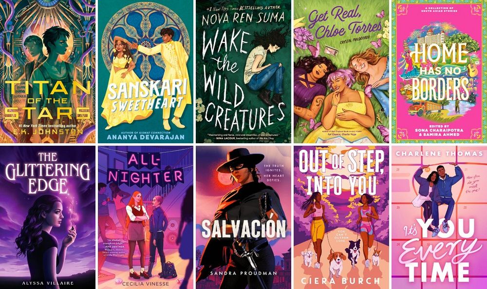 A collection of ten book covers of YA books being published in May 2025 in shades of green, purple and pink. Books featured include Titan of the Stars, Sanskari Sweetheart, Wake The Wild Creatures, Get Real, Chloe Torres, Home Has No Borders, The Glittering Edge, All-Nighter, Salvación, Out of Step, Into You and It's You Every Time.