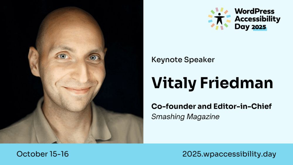 WordPress Accessibility Day 2024 Keynote Speaker, Vitaly Friedman, Co-founder and Editor-in-chief Smashing Magazine.