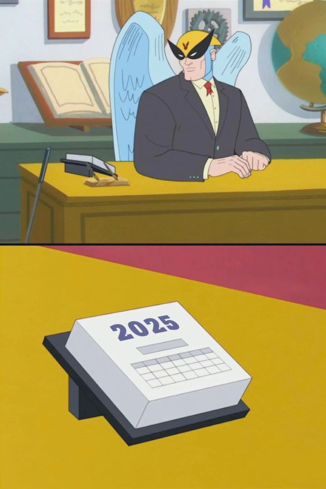 harvey birdman looking at the calendar and the calendar says current year (2025)