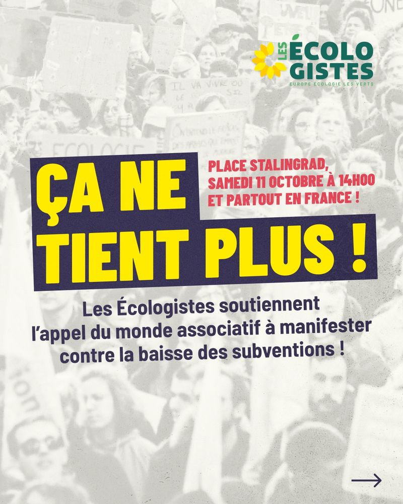 💥 Coupes budgétaires, subventions en baisse, manque de reconnaissance… Ça ne tient plus !

Les Écologistes seront dans la rue samedi 11 octobre, aux côtés du Mouvement Associatif et de ses partenaires, pour défendre leur survie.

Nous soutenons leurs revendications :
1️⃣ Des financements stables et accessibles
2️⃣ Une vraie simplification des démarches administratives
3️⃣ L’abrogation du contrat d’engagement républicain
4️⃣ La reconnaissance du rôle essentiel du monde associatif dans nos démocraties

💚 Les associations font vivre chaque jour la démocratie, la solidarité et la culture.
👉 Les protéger est un devoir collectif.

📍 Rendez-vous samedi à 14h, place Stalingrad (Paris), et partout en France pour défendre la vie associative !