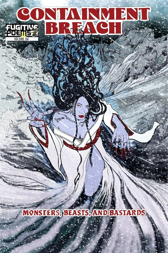 Containment Breach, Fugitive Poems Volume 04: Monsters, Beasts, and Bastards. A purple-skinned woman with long black flowing hair flies through the air as her draping white dress swirls in the wind. She has long red finger nails, which match her outfit's belt and sleeve hole edges. Her dress is a deep v-neck, showing a small amount of cleavage, and her dress has a slit that shows her thigh. She looks like she's beckoning you to read the book.