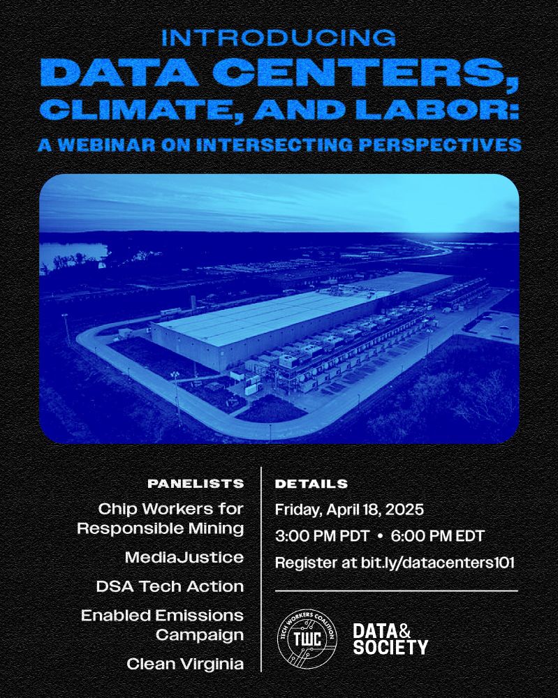 Introducing Data Centers, Climate and Labor: A webinar on intersecting perspectives with the panelists mentioned in the post on April 18, 3pm PT / 6pm ET. Register at https://bit.ly/datacenters101