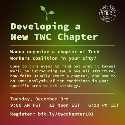 Developing a New TWC Chapter

Wanna organize a chapter of Tech Workers Coalition in your city? Come to this event to find out what it takes! We'll be introducing TWC's overall structure, how folks usually start a chapter, and how to do some analysis of the conditions in your specific area to set strategy.