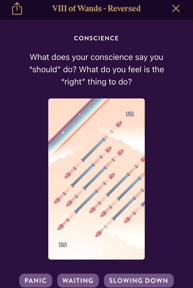 VIII of Wands - Reversed
Subject: CONSCIENCE
Prompt: What does your conscience say you "should" do? What do you feel is the
"right" thing to do?
Keywords and phrases: PANIC,
WAITING,
SLOWING DOWN