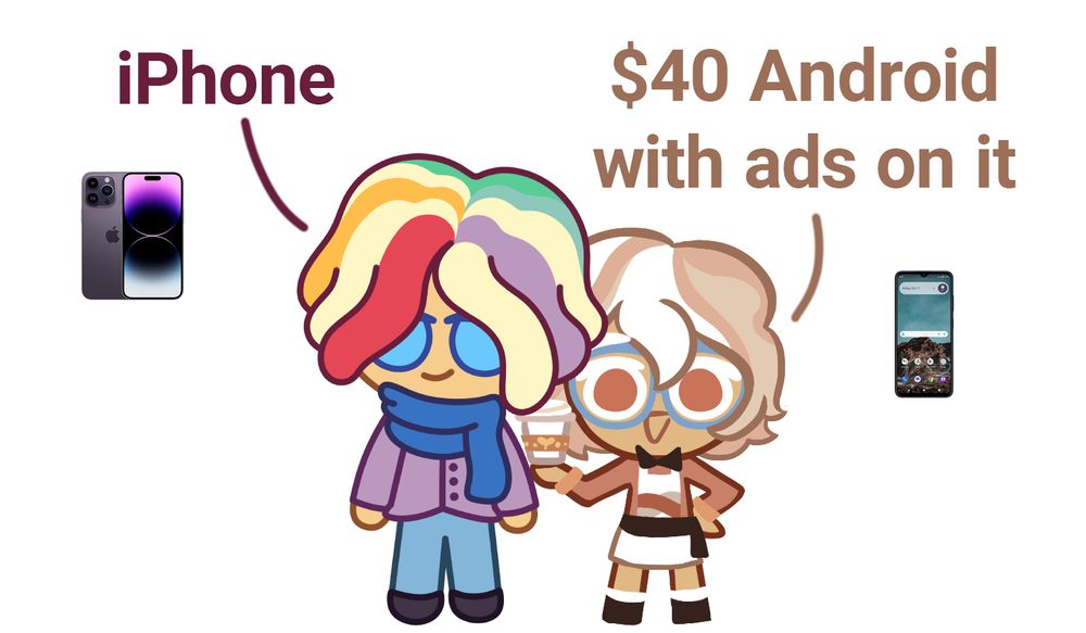 Rainbow Latte Cookie and Whipped Coffee Cookie standing next to each other. Rainbow Latte Cookie is labelled as having an iPhone, and Whipped Coffee Cookie is labelled as having a "$40 Android with ads on it"