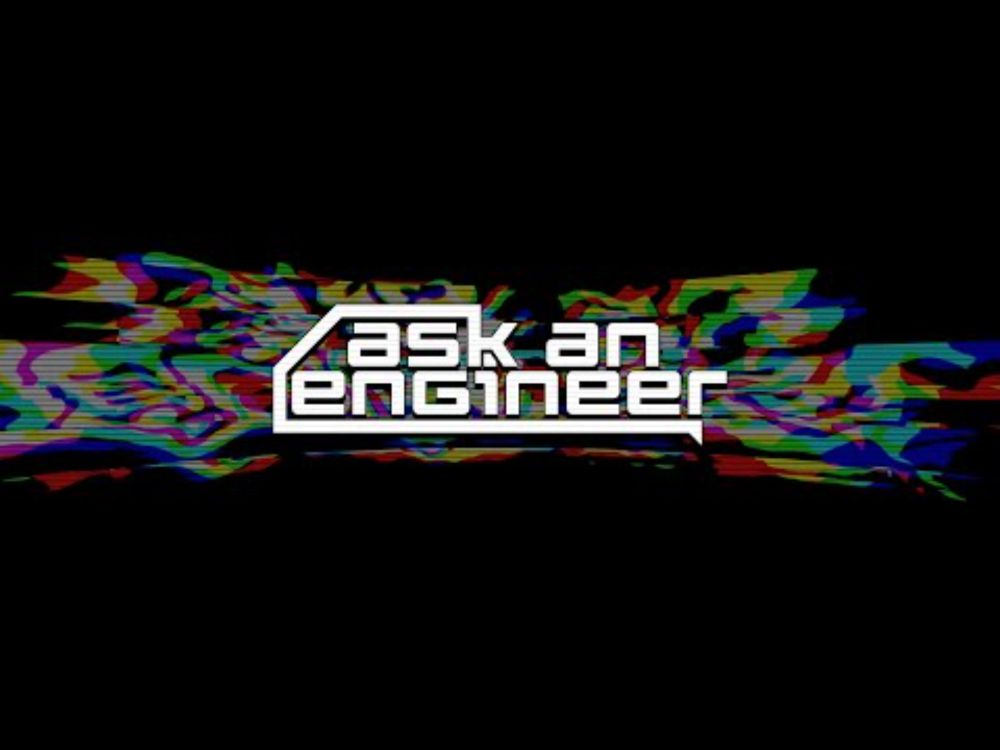 ASK an ENGINEER ... doin' it LIVE! JULY 30 2025