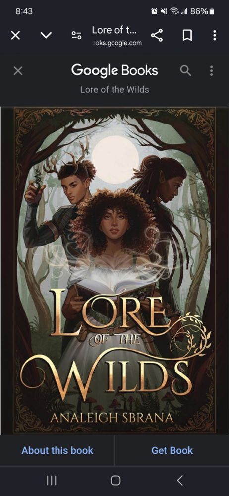 Picture of the cover for a book titled Lore of the Wilds by Analeigh Sbrana. 3 black protagonists 2 male 1 female standing in a forest, the female holding an open book and curly hair. The male on the left has antlers like a deer, and the male on the right has long locs, both have pointy ears. 