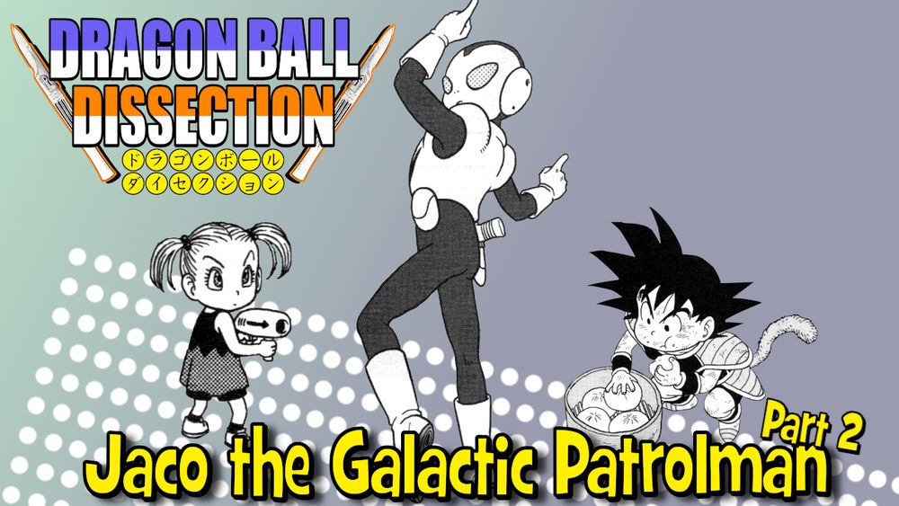 A thumbnail for the Jaco episode of Dragon Ball Dissection featuring a posing Jaco flanked by a young Blooma (pointing a laser gun at him) and Goku (chowing down).