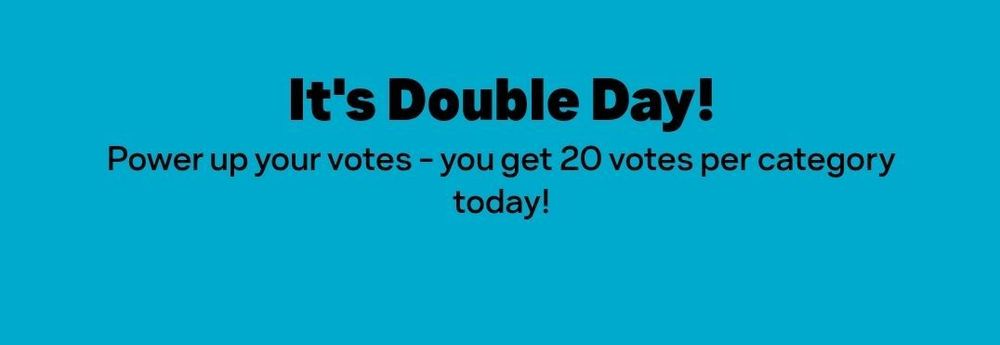 It's double day! Get 20 votes per category until 1 pm KST.