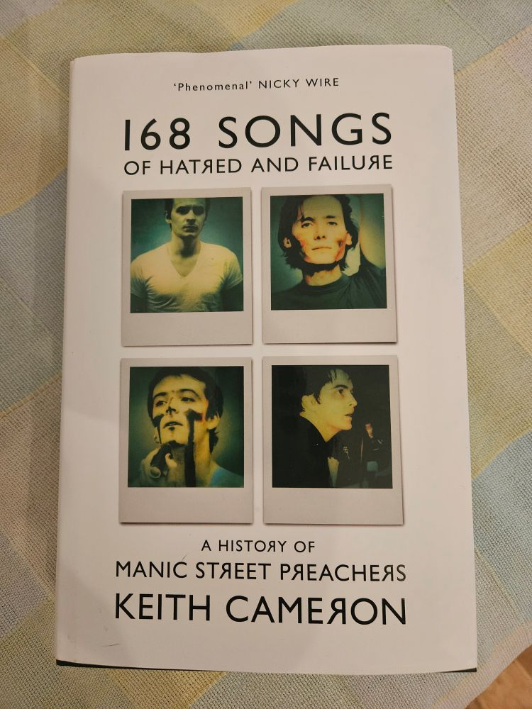 The cover of 168 Songs of Hatred and Failure: A History of Manic Street Preachers, by Keith Cameron. It has Polaroid photos of the band as young people.