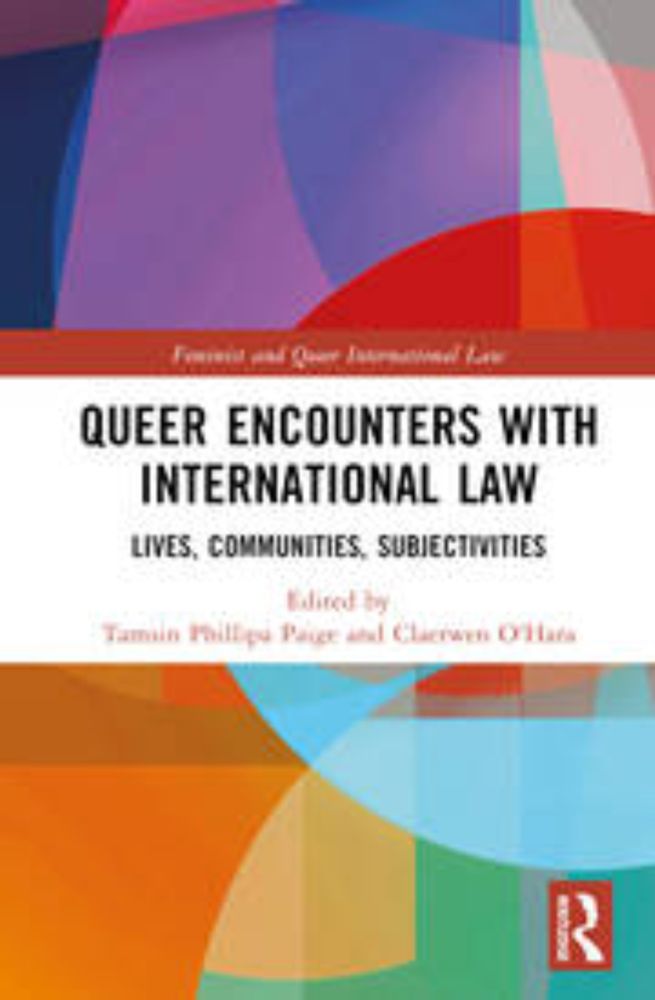 Queer Encounters with International Law: Lives, Communities, Subjectivities