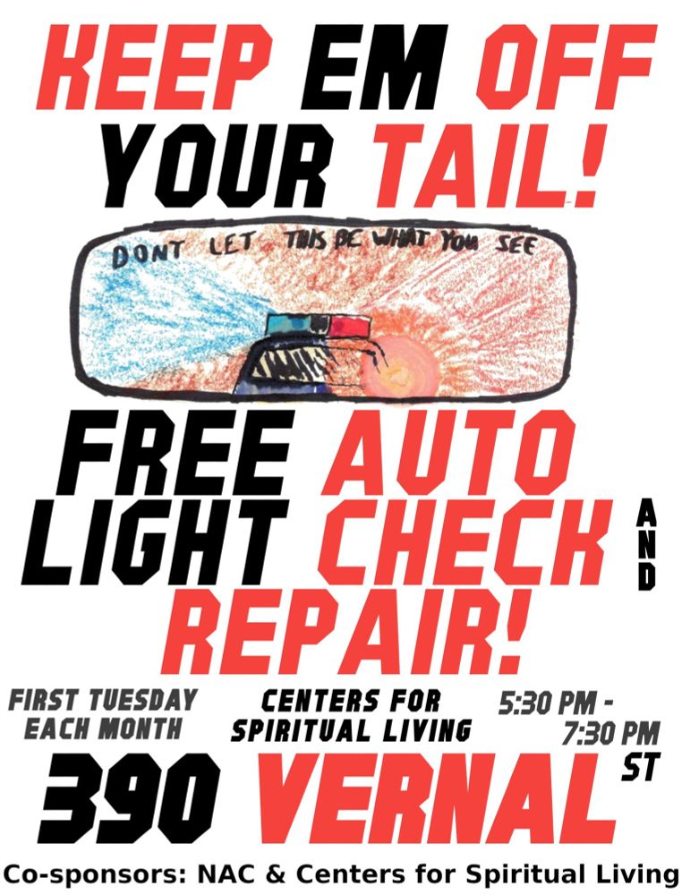 Flyer that reads "Keep them off your tail! Free auto light check and repair. First tuesday of each month at the Center for Spiritual Living 390 Vernal St Eugene, OR 5:30-7:30pm"