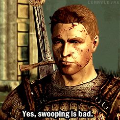 Dragon age origins Alistair saying swooping is bad,a popular funny quote
