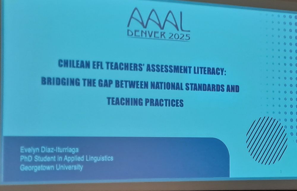 Title slide of the presentation:
CHILEAN EFL TEACHERS' ASSESSMENT LITERACY: BRIDGING THE GAP BETWEEN NATIONAL STANDARDS AND TEACHING PRACTICES