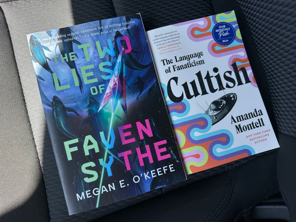 The Two Lies of Faven Sythe by Megan E. O’Keefe and Cultish by Amanda Montell