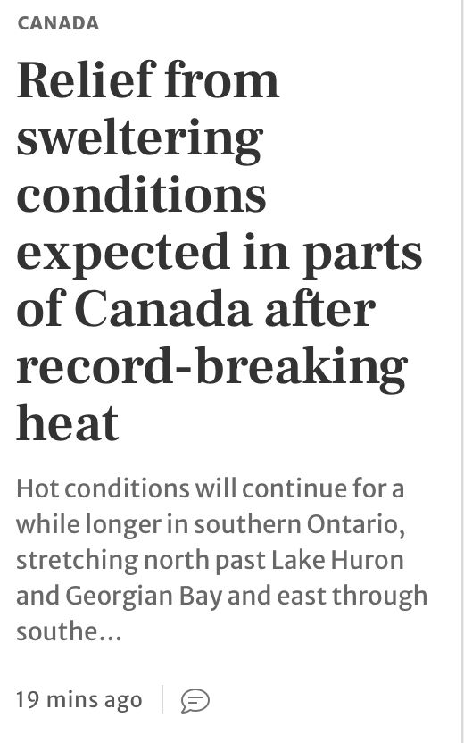 Relief from sweltering conditions expected in parts of Canada after record-breaking heat
Hot conditions will continue for a while longer in southern Ontario, stretching north past Lake Huron and Georgian Bay and east through southe…