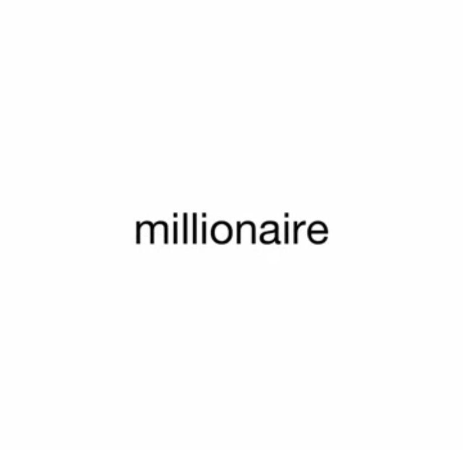 A white box that has the word millionaire in black text.