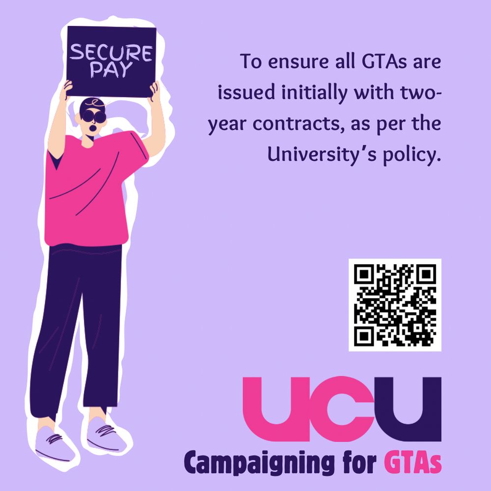 Secure pay: To ensure all GTAs are issued initially with two-year contracts, as per the University’s policy.