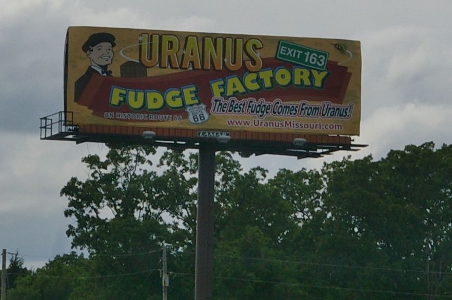 Billboard advertising the Uranus (Missouri) Fudge Factory, proclaiming "The Best Fudge Comes from Uranus."