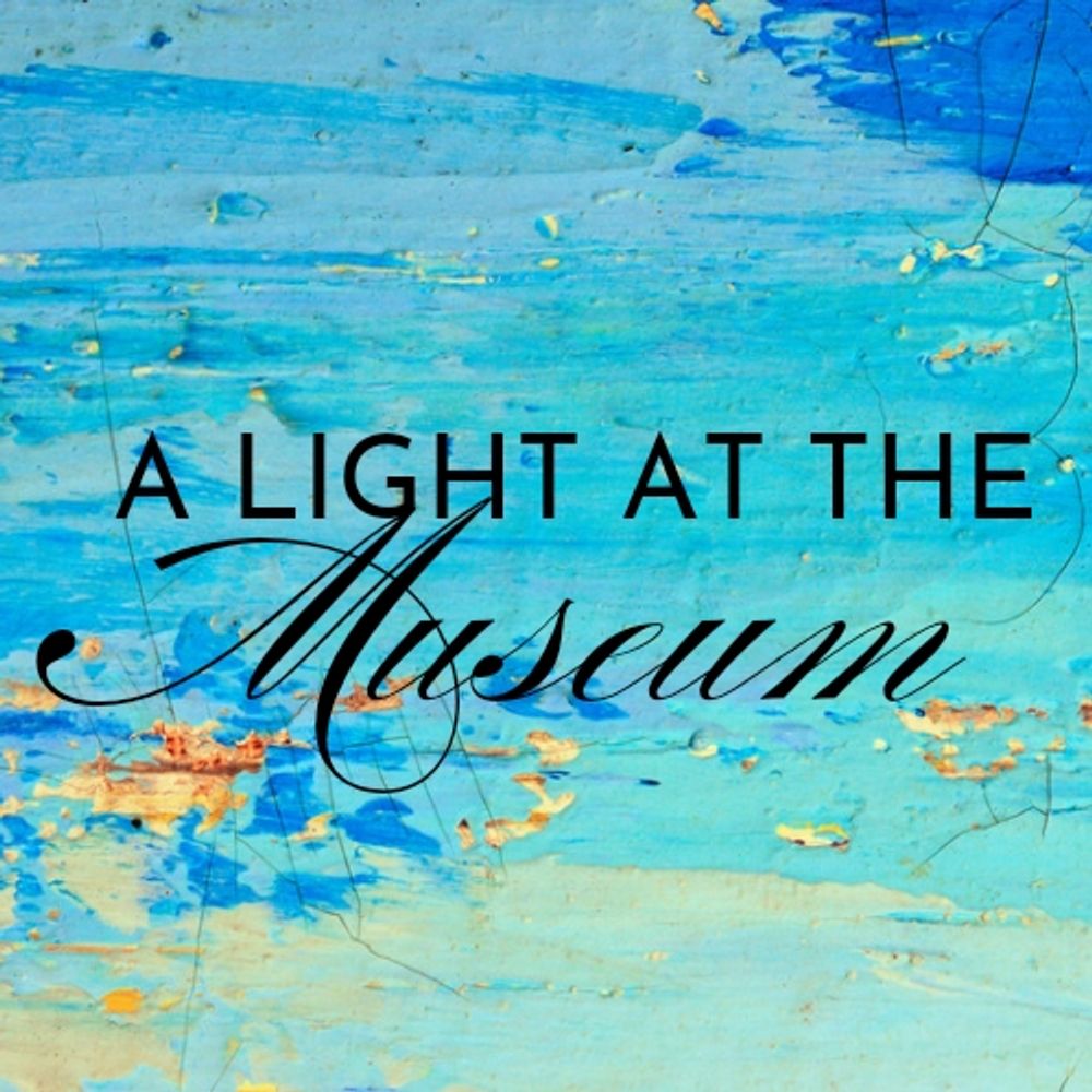 A Light at the Museum